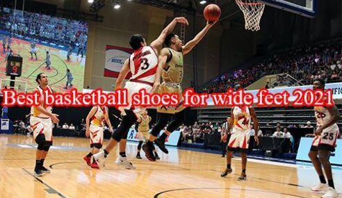 Best Basketball Shoes For Wide Feet 2023: Reviews & Buying Guides