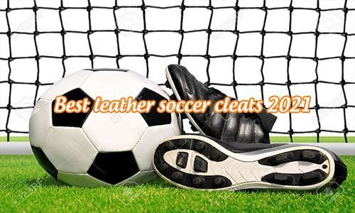 best leather soccer cleats