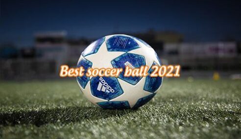 Best Soccer Ball 2023 Lists: Top Picks, Reviews & Buying Guides
