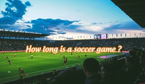 How long is a soccer game? For professional, high school, college